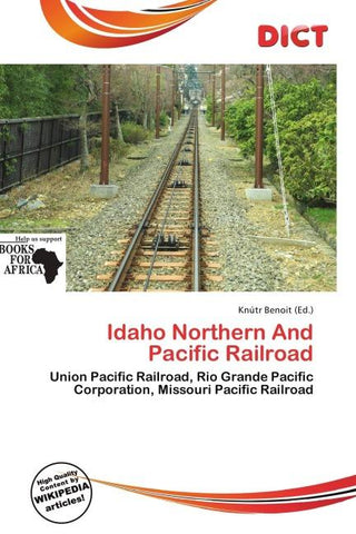 Idaho Northern And Pacific Railroad