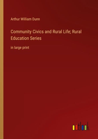 Community Civics and Rural Life; Rural Education Series
