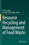Resource Recycling and Management of Food Waste