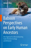 Baboon Perspectives on Early Human Ancestors