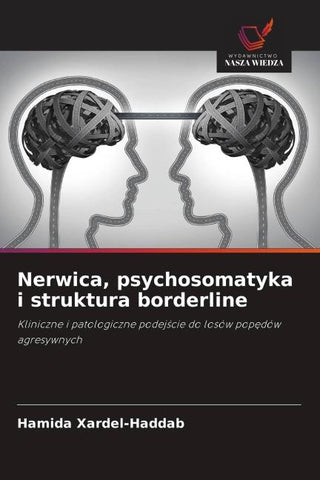 Nerwica, psychosomatyka i struktura borderline