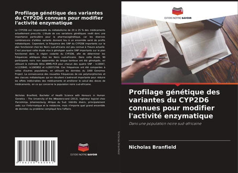 Profilage génétique des variantes du CYP2D6 connues pour modifier l'activité enzymatique