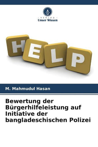 Bewertung der Bürgerhilfeleistung auf Initiative der bangladeschischen Polizei