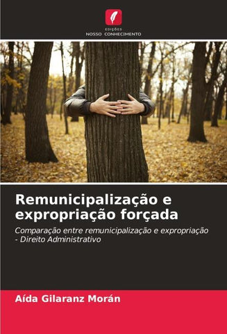 Remunicipalização e expropriação forçada