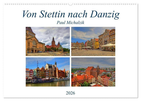Von Stettin nach Danzig (Wandkalender 2026 DIN A2 quer), CALVENDO Monatskalender