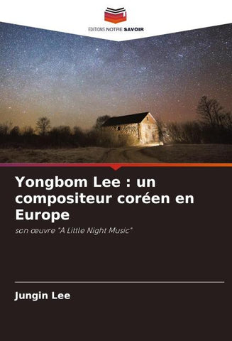 Yongbom Lee : un compositeur coréen en Europe