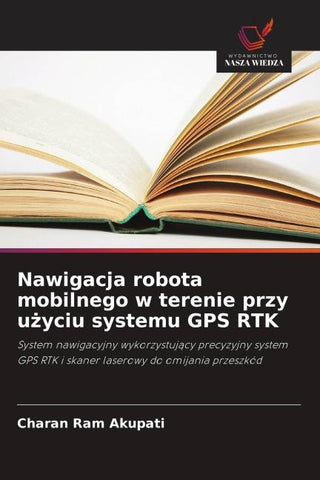 Nawigacja robota mobilnego w terenie przy u¿yciu systemu GPS RTK