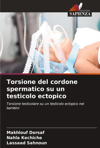 Torsione del cordone spermatico su un testicolo ectopico