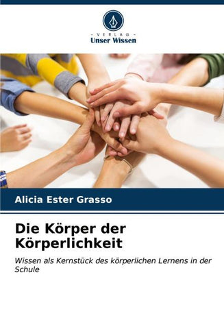 Die Körper der Körperlichkeit