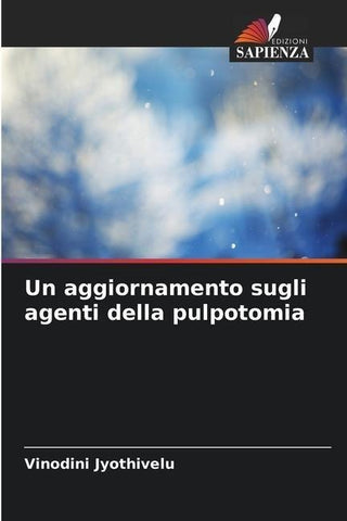 Un aggiornamento sugli agenti della pulpotomia