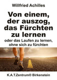 Von einem, der auszog, das Fürchten zu lernen
