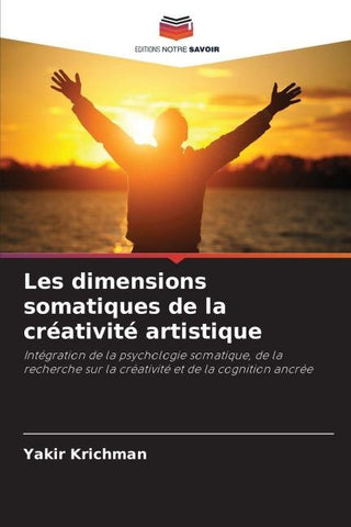 Les dimensions somatiques de la créativité artistique