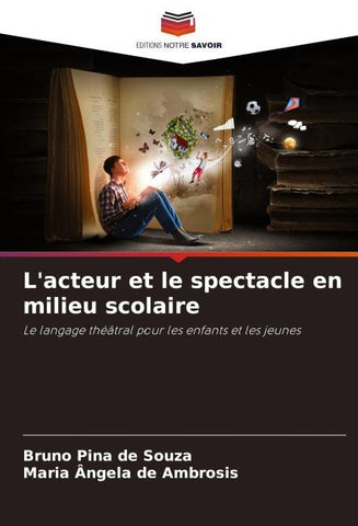 L'acteur et le spectacle en milieu scolaire