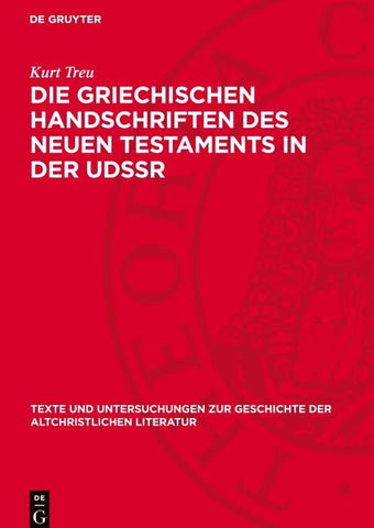 Die Griechischen Handschriften des Neuen Testaments in der UdSSR