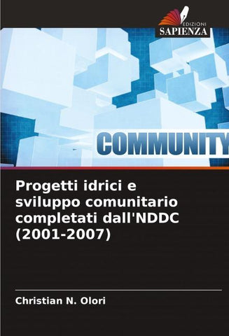 Progetti idrici e sviluppo comunitario completati dall'NDDC (2001-2007)