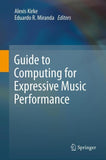Guide to Computing for Expressive Music Performance