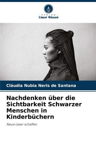 Nachdenken über die Sichtbarkeit Schwarzer Menschen in Kinderbüchern