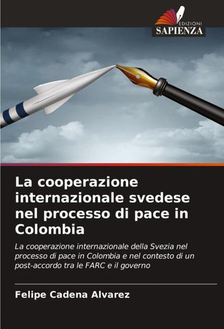 La cooperazione internazionale svedese nel processo di pace in Colombia