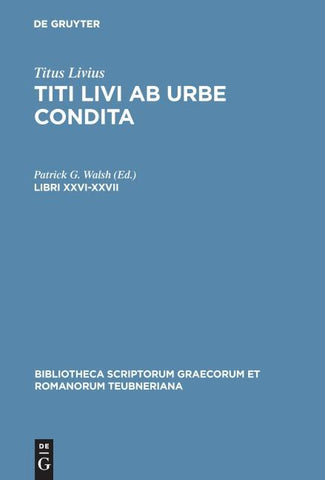 Titus Livius: Titi Livi Ab urbe condita / Libri XXVI-XXVII
