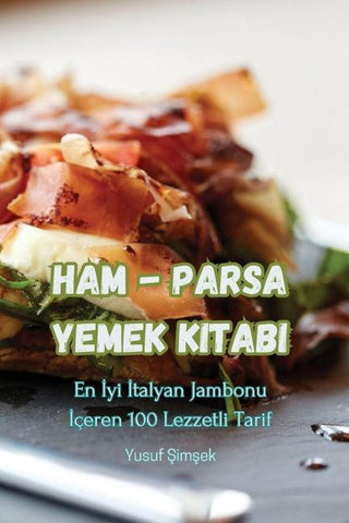 Ham - Parsa Yemek Kitab¿