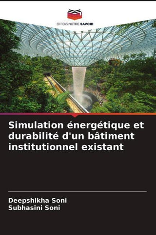 Simulation énergétique et durabilité d'un bâtiment institutionnel existant