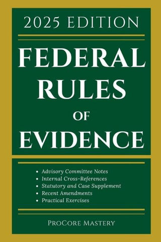 Federal Rules Of Evidence 2025 Edition