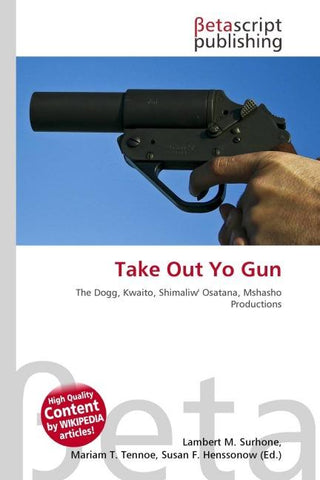 Take Out Yo Gun