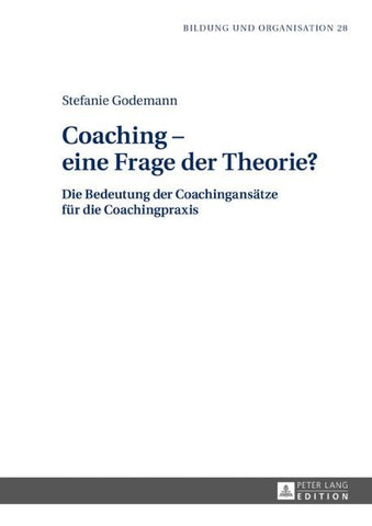 Coaching – eine Frage der Theorie?