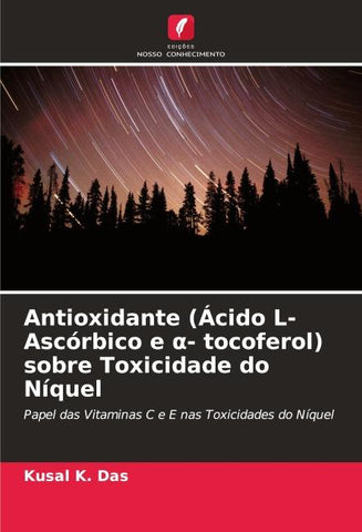 Antioxidante (Ácido L-Ascórbico e ¿- tocoferol) sobre Toxicidade do Níquel