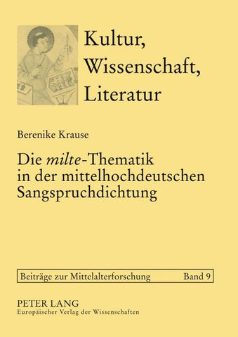 Die «milte»-Thematik in der mittelhochdeutschen Sangspruchdichtung