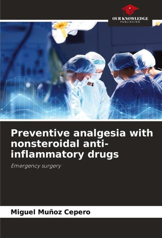 Preventive analgesia with nonsteroidal anti-inflammatory drugs