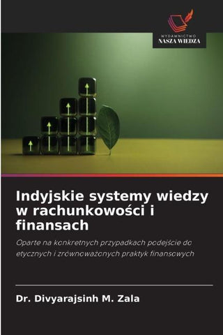 Indyjskie systemy wiedzy w rachunkowo¿ci i finansach