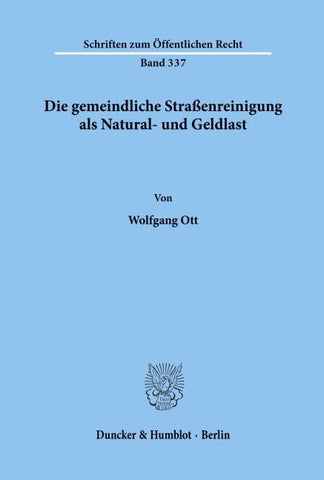 Die gemeindliche Straßenreinigung als Natural- und Geldlast.