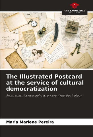 The Illustrated Postcard at the service of cultural democratization