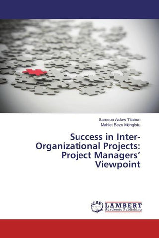 Success in Inter-Organizational Projects: Project Managers' Viewpoint