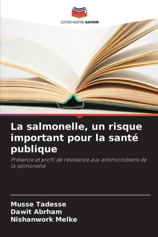 La salmonelle, un risque important pour la santé publique