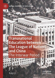 Transnational Education between The League of Nations and China