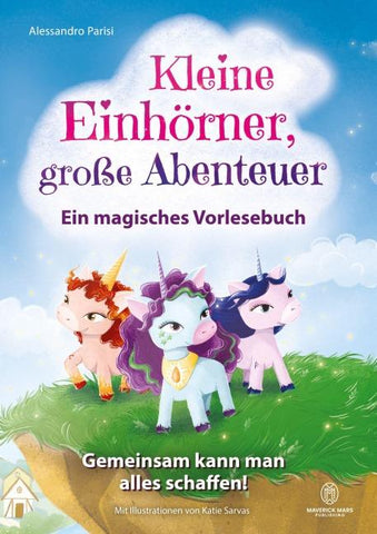 Kleine Einhörner, große Abenteuer - Ein magisches Vorlesebuch