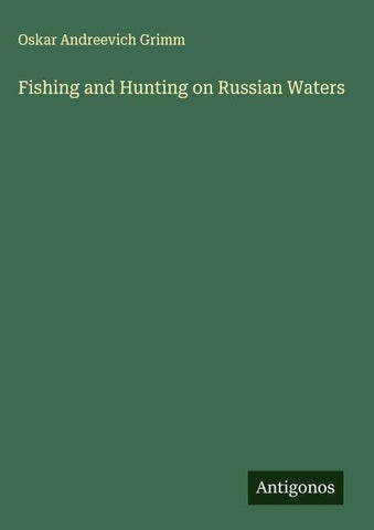 Fishing and Hunting on Russian Waters