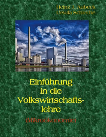 Einführung in die Volkswirtschaftslehre (Mikroökonomie)