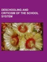Deschooling and criticism of the school system