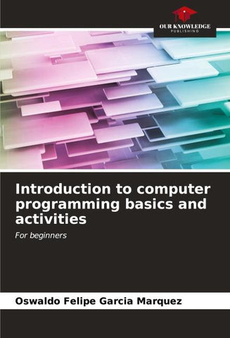 Introduction to computer programming basics and activities