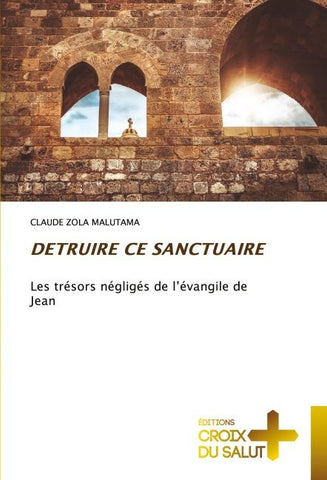 DETRUIRE CE SANCTUAIRE