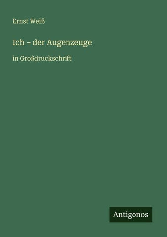 Ich - der Augenzeuge