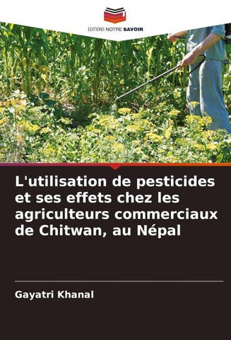 L'utilisation de pesticides et ses effets chez les agriculteurs commerciaux de Chitwan, au Népal