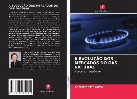 A EVOLUÇÃO DOS MERCADOS DO GÁS NATURAL