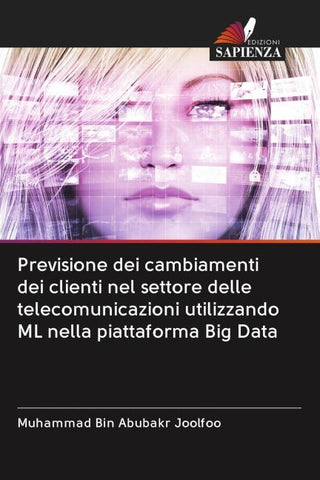 Previsione dei cambiamenti dei clienti nel settore delle telecomunicazioni utilizzando ML nella piattaforma Big Data