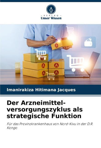Der Arzneimittel-versorgungszyklus als strategische Funktion
