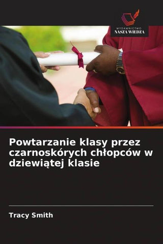 Powtarzanie klasy przez czarnoskórych ch¿opców w dziewi¿tej klasie