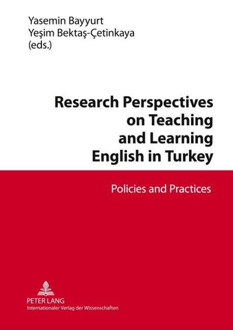 Research Perspectives on Teaching and Learning English in Turkey